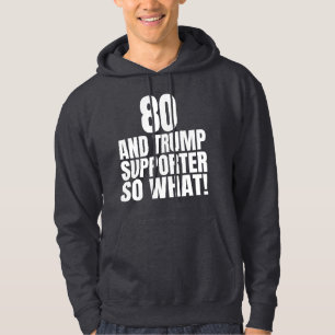 Moletom 80 e apoiador de Trump, e daí? Divertido Trump