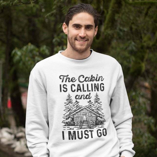 Moletom A Cabina Está Ligando E Eu Preciso Ir (cabin sweatshirt)