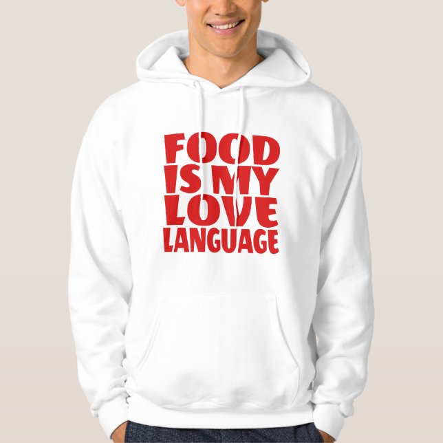 Moletom A comida é minha linguagem do amor   (Frente)