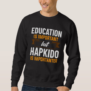 Moletom A Educação É Importante Mas Hapkido É Importante