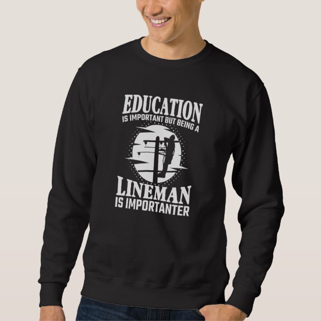 Moletom A Educação É Importante, Mas Lineman É Importante (Frente)