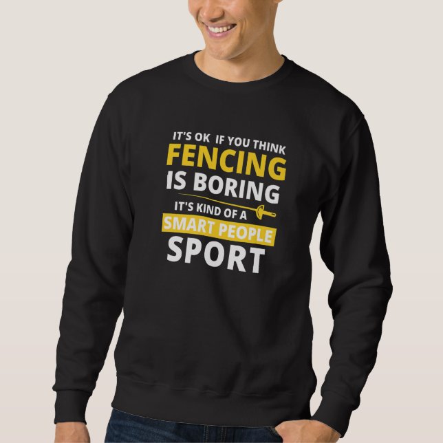 Moletom A Esgrima É Um Esporte Para Pessoas Inteligentes (Frente)