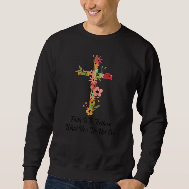 Moletom A Fé Crucifix É Acreditar No Que Você Não Vê P (Frente)