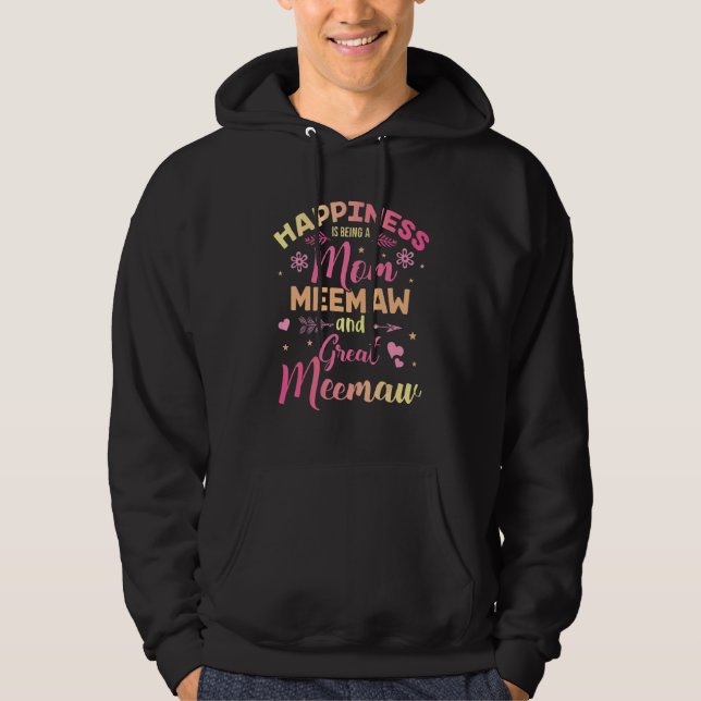 Moletom A Felicidade É Ser Uma Mãe, Um Meemaw E Excelente. (Frente)
