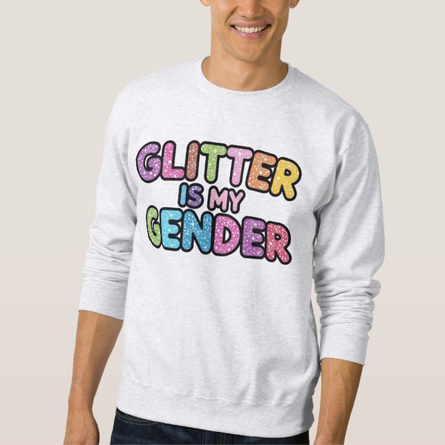 Moletom A Glitter É O Meu Gênero (Frente)