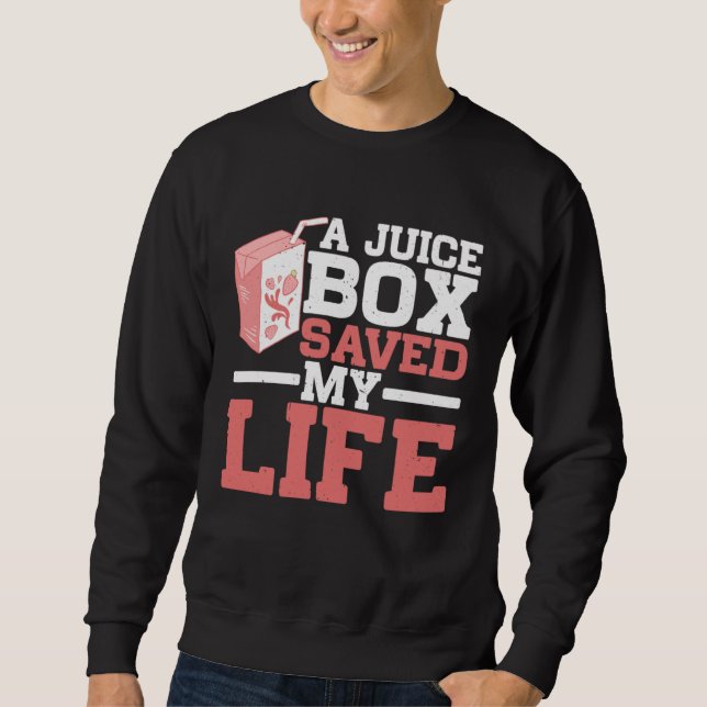 Moletom A Juice Box Saved My Life ------- (Frente)