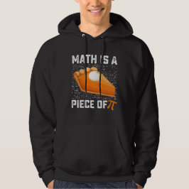 Moletom A Matemática Da Pi Day Pie Pie É Uma Peça
