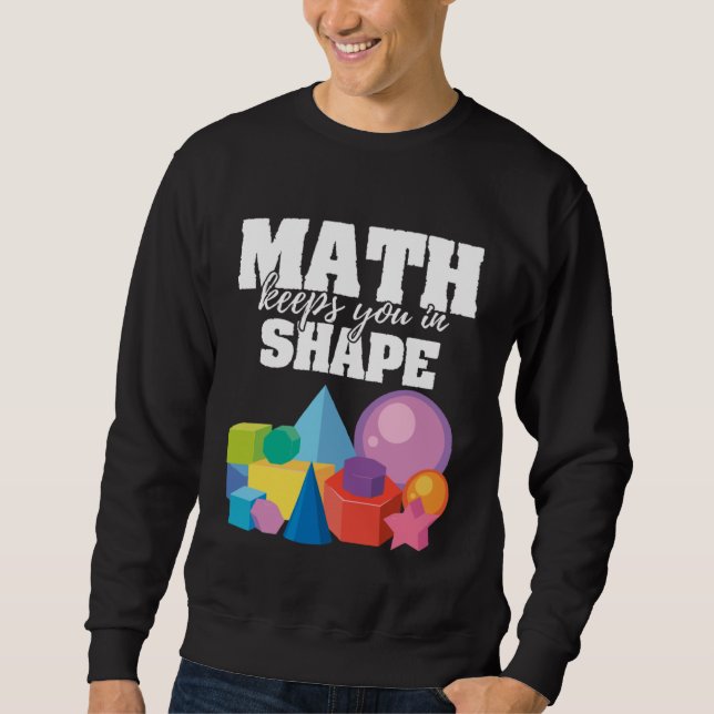 Moletom A Matemática Mantém Você Em Forma Positiva, Matemá (Frente)