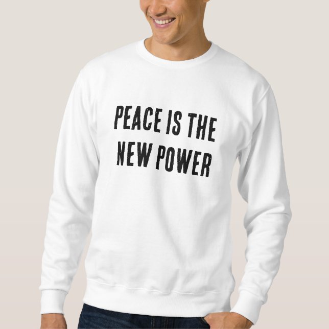 Moletom A paz é o novo poder (Frente)
