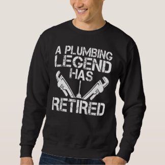 Moletom A Plumbing Legend Has Retired Plumber Pipefitter R