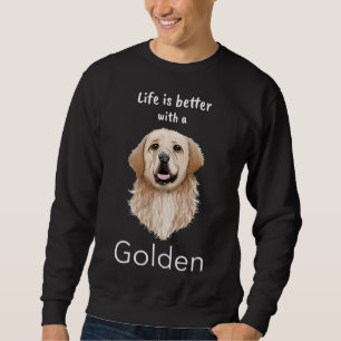 Moletom A Vida Do Retriever De ouros É Melhor Com O Ouro