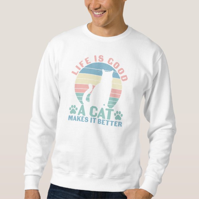 Moletom A Vida é Boa, um Gato a Torna Melhor (Frente)