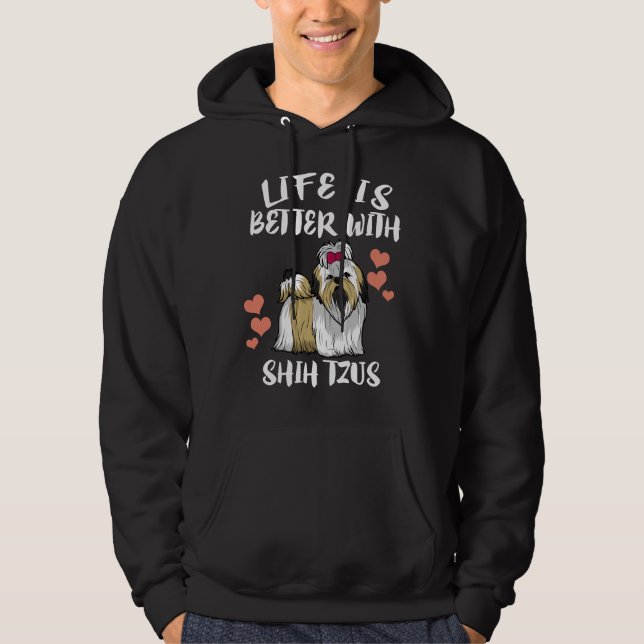 Moletom A Vida É Melhor Com O Cão Shih Tzu (Frente)