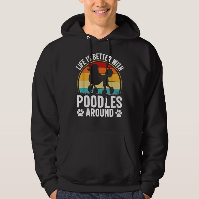 Moletom A vida é melhor com poodles ao redor (Frente)