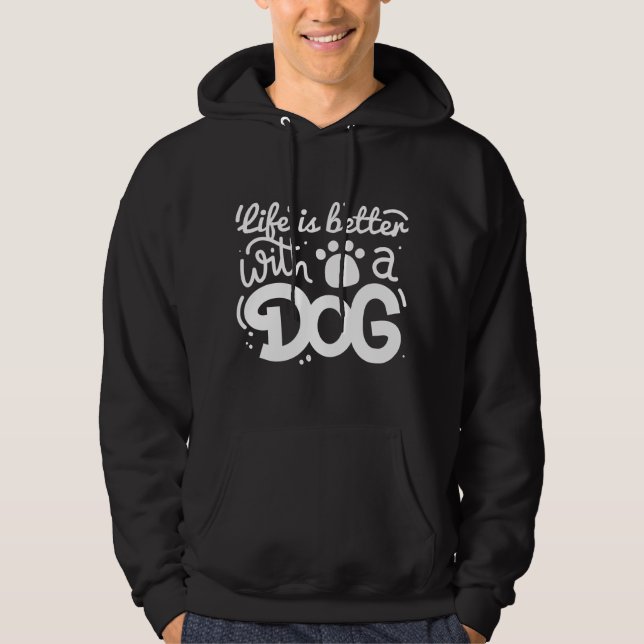 Moletom A Vida É Melhor Com Um Cachorro (Frente)