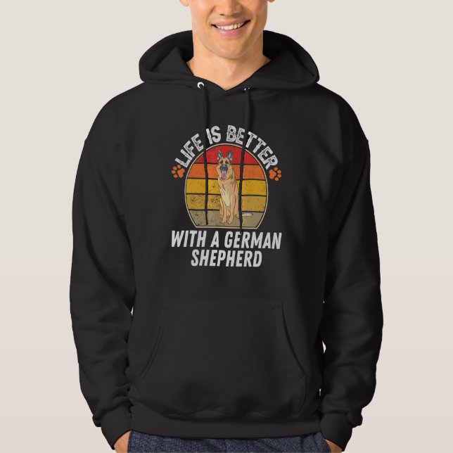 Moletom A Vida É Melhor Com Um German shepherd (Frente)