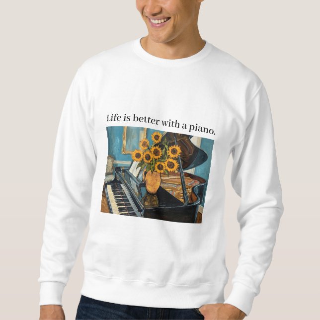 Moletom A vida é melhor com um piano - arte linda! (Frente)