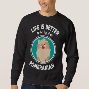 Moletom A Vida É Melhor Com Um Pomeraniano Adorável