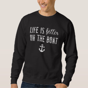 Moletom A vida é melhor no barco   Vida do barco