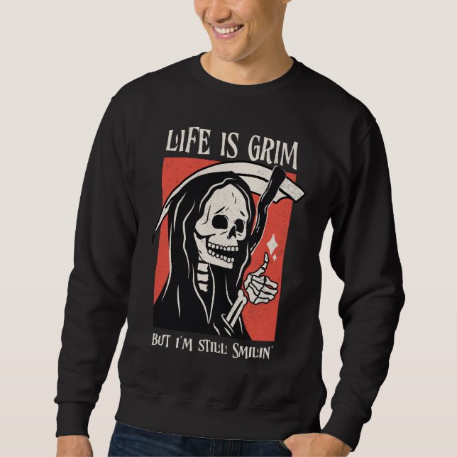 Moletom A Vida É Um Grim Funny Grim Reaper Engraçado Sarcá (Frente)