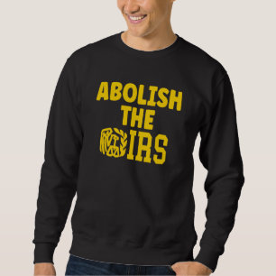 Moletom Abolir o Irs Anti Governo Imposto Abolir o Ir