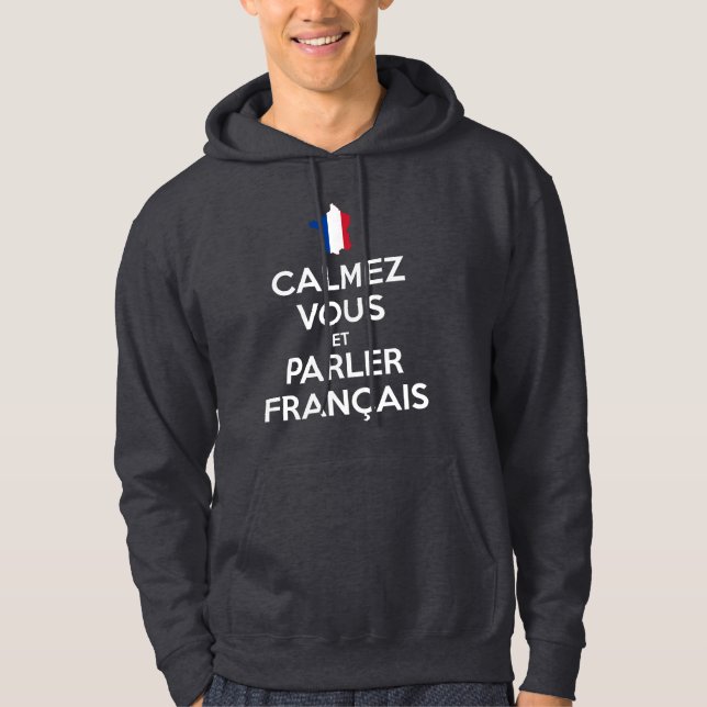 Moletom Acalme-se e Fale Francês (Frente)