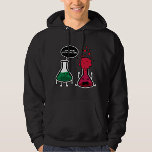 Moletom Acho que Você Está Reagindo Exageradamente Química