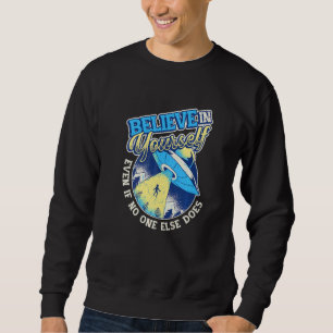 Moletom Acredite Em Si Mesmo Espaço Ufo Alien 4
