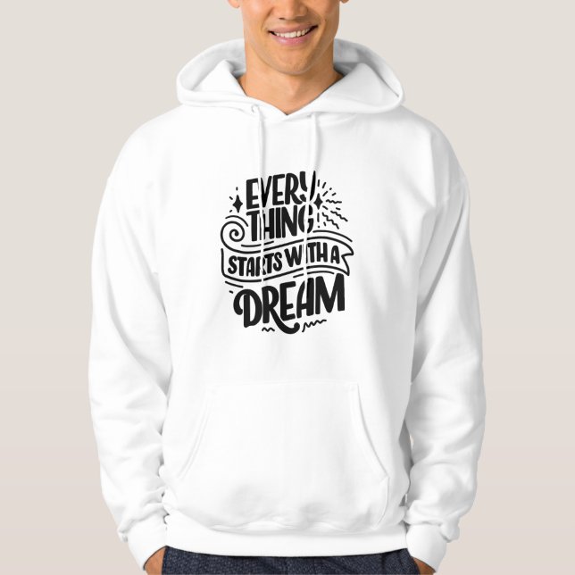 Moletom Adição de Citação sobre Dreams Hoodie (Frente)