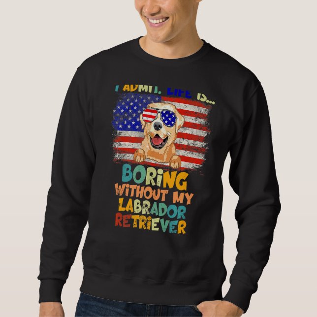 Moletom Admito Que A Vida É Tão Chata Sem A Minha Bandeira (Frente)