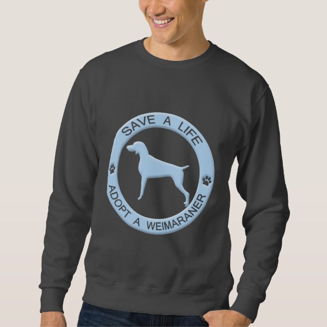 Moletom Adote um t-shirt de Weimaraner (Frente)