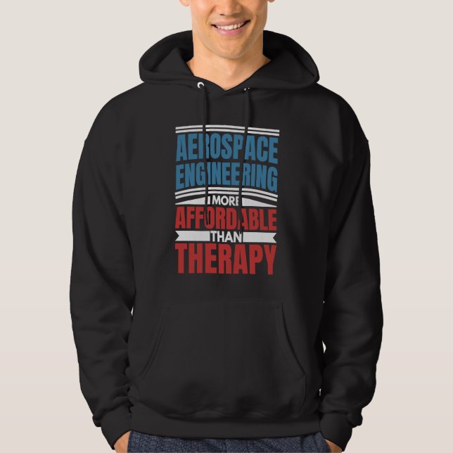 Moletom Aerospace Engineering Is Therapy  Engineer Graphic (Frente)