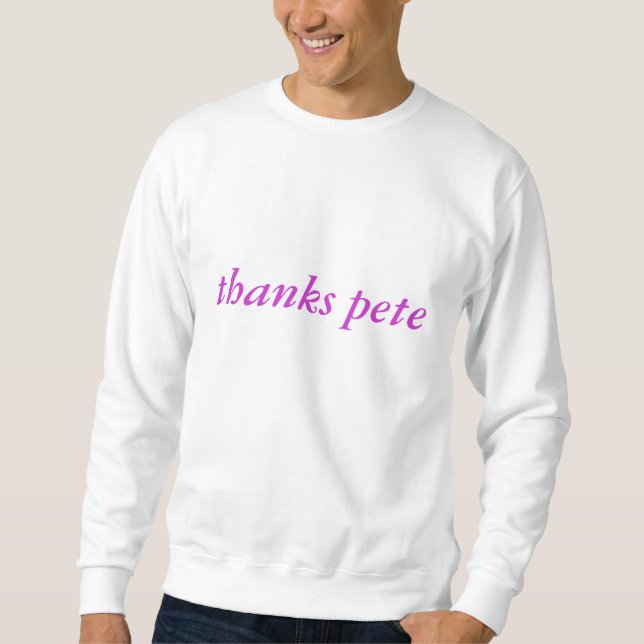 Moletom agradece a Pete (Frente)
