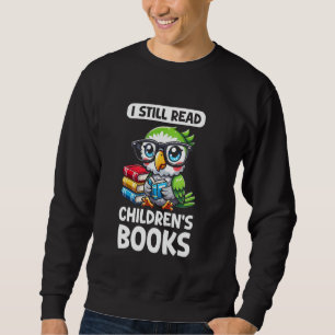 Moletom Ainda Leio Livros Infantis Amante da Leitura Papag