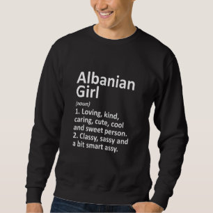 Moletom ALBANIAN GIRL ALBANIA Gift Funny Country Home Root