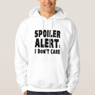 Moletom Alerta do Spoiler: Não me importo