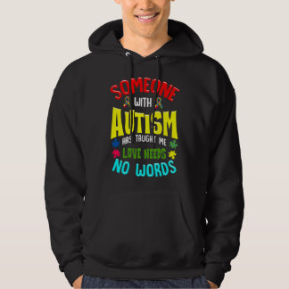 Moletom Alguém Com Autismo Me Ensinou Que O Amor Não Preci