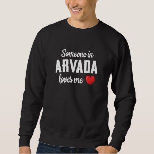 Moletom Alguém em Arvada Me Ama