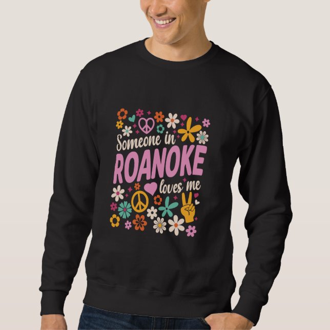 Moletom Alguém Em Roanoke Me Ama (Frente)