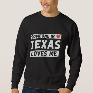 Moletom Alguém no Texas Me Ama Ama Estado do Texas