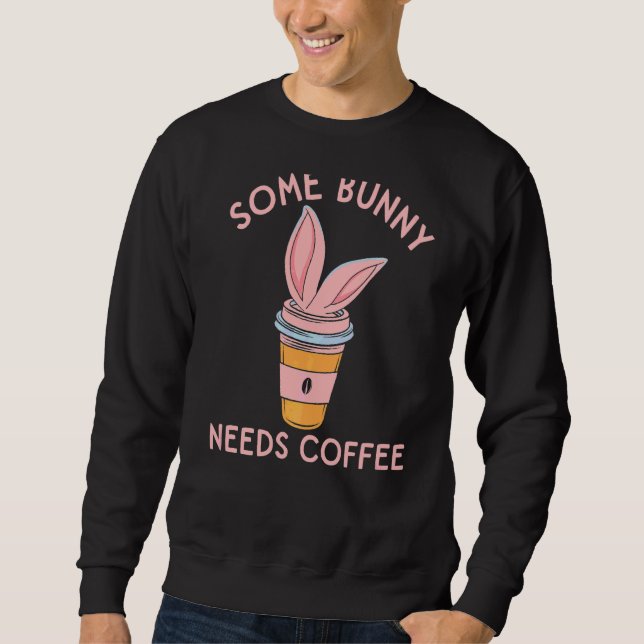 Moletom Algumas Coelhinhas Precisam De Café Fora De Café R (Frente)