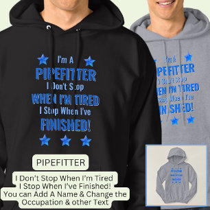 Moletom Alterar texto, sou PIPEFITTER, Não Parar de Cansar