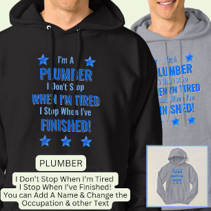 Moletom Alterar texto, sou um PLUMBER, Não Parar de Cansar