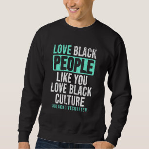 Moletom Ame Pessoas Negras Como Você Ama Black Culture Bla