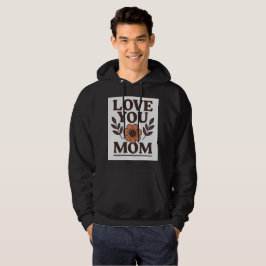 Moletom Amo-te Mãe, Hoodie Sensível Para Mães