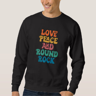 Moletom Amor Paz e Round Rock Texas Cidade Maravilhosa