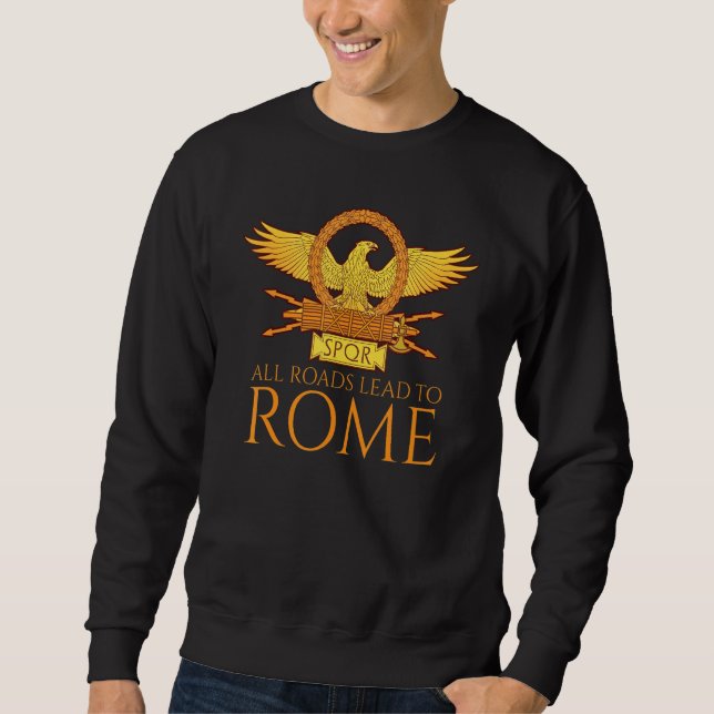Moletom Ancient Roman History   All Roads Lead To Rome   S (Frente)