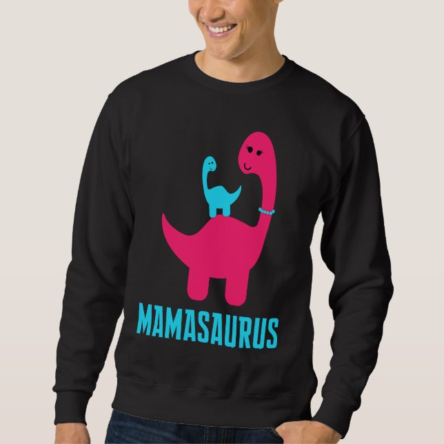 Moletom and Cute of  Mamasaurus Dino Themed for Mother (Frente)
