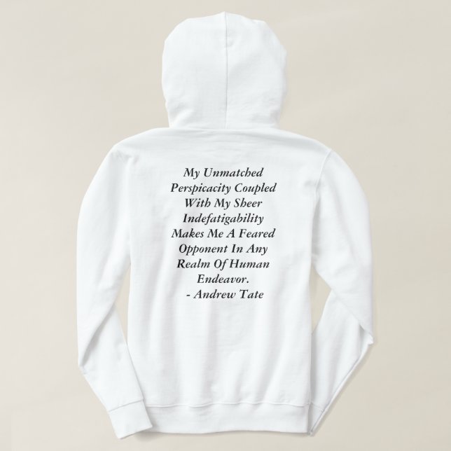 Moletom Andrew Tate Hoodie/Custom Designed/Quote por A.Tat (Verso do Design)
