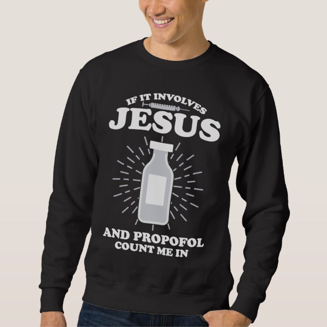 Moletom Anesthetist If It Involves Jesus (Frente)